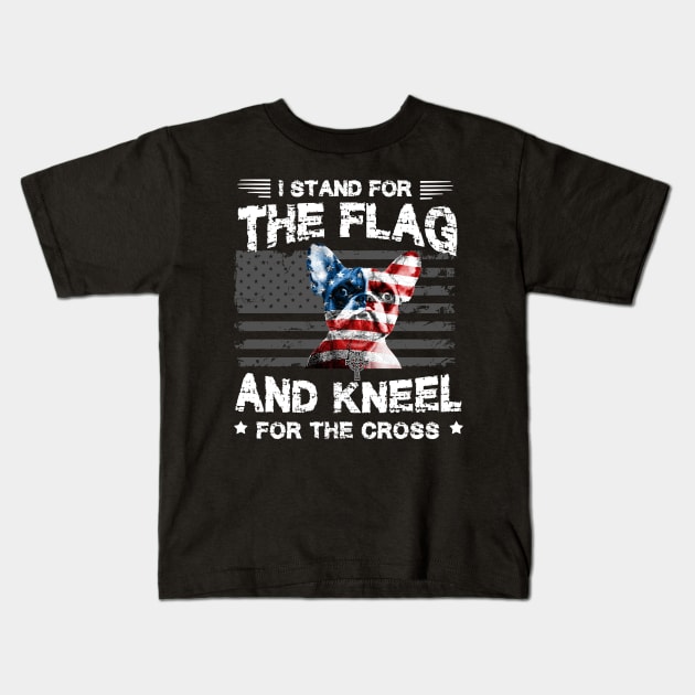 French Bulldogs Dog Stand For The Flag Kneel For Fallen Kids T-Shirt by Antoniusvermeu